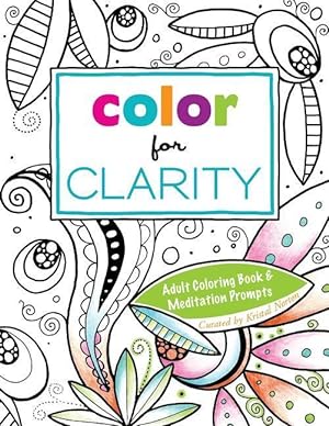 Seller image for Color for Clarity: Adult Coloring Book & Meditation Prompts for sale by moluna