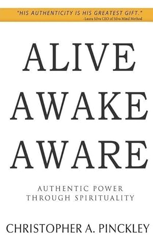Image du vendeur pour Alive Awake Aware: Authentic Power Through Spirituality mis en vente par moluna