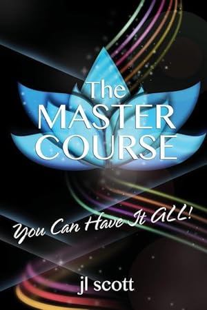 Seller image for The MASTER COURSE: You Can Have it ALL! for sale by moluna
