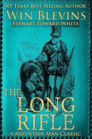 Imagen del vendedor de The Long Rifle: Mountain Man Classics a la venta por moluna