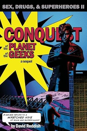 Immagine del venditore per Conquest of the Planet of the Geeks: Sex, Drugs & Superheroes II venduto da moluna