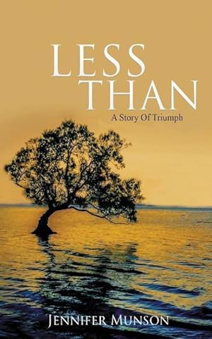 Image du vendeur pour Less Than: A story of triumph mis en vente par moluna