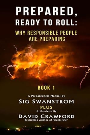 Seller image for Prepared: Ready to Roll: Why Responsible People Are Preparing for sale by moluna