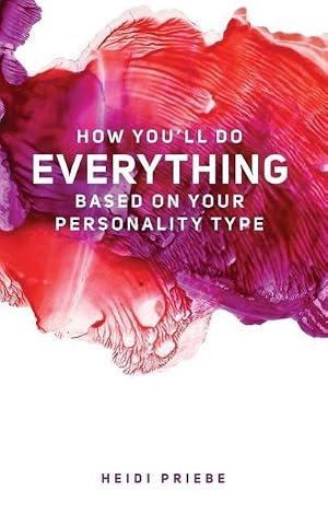 Imagen del vendedor de How You\ ll Do Everything Based On Your Personality Type a la venta por moluna