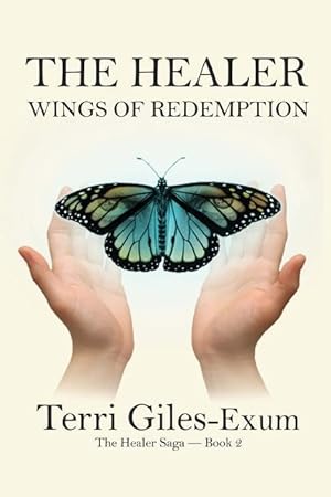 Seller image for The Healer: Wings of Redemption for sale by moluna