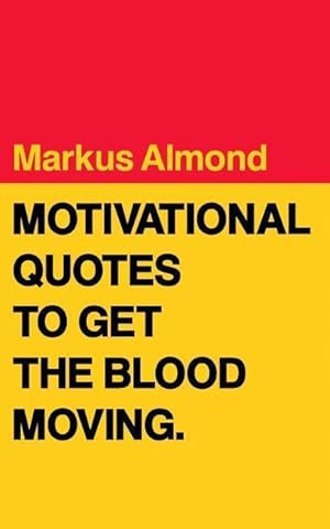 Bild des Verk�ufers f�r Motivational Quotes To Get The Blood Moving zum Verkauf von moluna