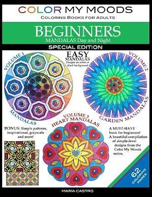 Bild des Verk�ufers f�r Color My Moods Coloring Books for Adults, Mandalas Day and Night for BEGINNERS: SPECIAL EDITION / 42 Easy Mandalas on White or Black Background / Stre zum Verkauf von moluna