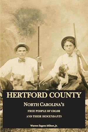 Seller image for Hertford County, North Carolina\ s Free People of Color and Their Descendants for sale by moluna