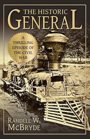 Bild des Verkufers fr The Historic General: A Thrilling Episode of the Civil War zum Verkauf von moluna