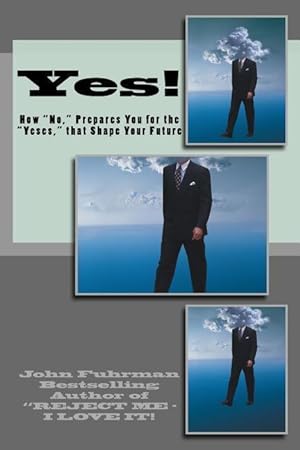 Bild des Verkufers fr Yes!: How Noes Prepare You for the Yeses that Shape Your Future zum Verkauf von moluna