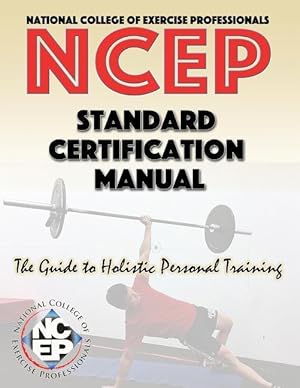 Bild des Verkufers fr National College of Exercise Professionals: Standard Certification Manual zum Verkauf von moluna