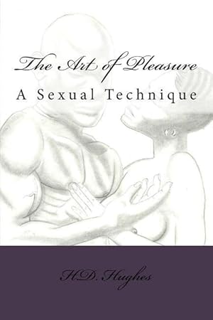 Bild des Verkufers fr The Art of Pleasure: A Sexual Technique zum Verkauf von moluna