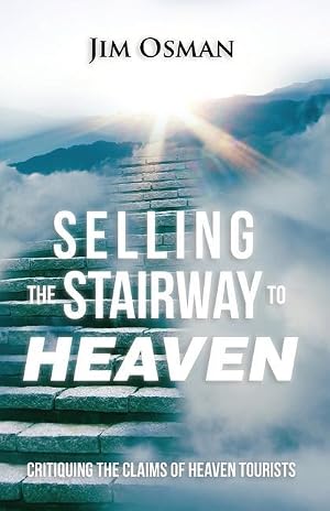 Bild des Verk�ufers f�r Selling the Stairway to Heaven: Critiquing the Claims of Heaven Tourists zum Verkauf von moluna