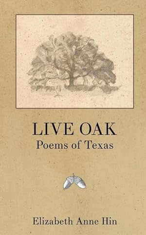 Image du vendeur pour Live Oak: Poems of Texas mis en vente par moluna