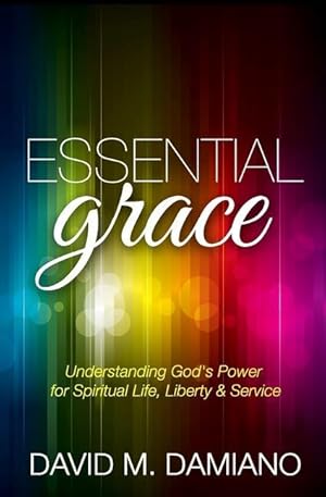 Bild des Verkufers fr Essential Grace: Understanding God\ s Power for Spiritual Life, Liberty & Service zum Verkauf von moluna