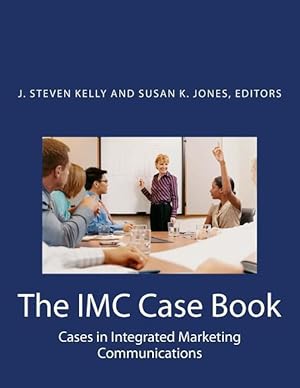 Imagen del vendedor de The IMC Case Book: Cases in Integrated Marketing Communications a la venta por moluna