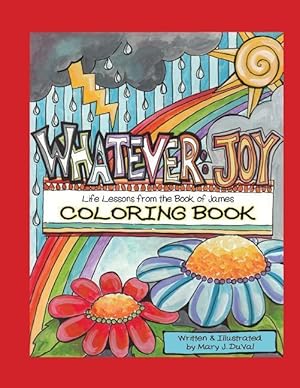 Bild des Verkufers fr Whatever: Joy (Coloring Book): Life Lessons from the Book of James zum Verkauf von moluna