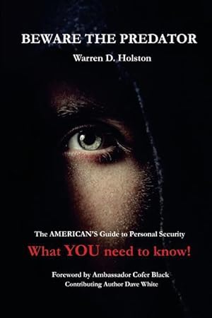 Bild des Verk�ufers f�r Beware The Predator: The American\ s Guide to Personal Security zum Verkauf von moluna