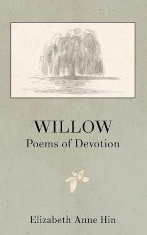 Image du vendeur pour Willow: Poems of Devotion mis en vente par moluna