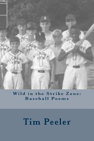 Bild des Verkufers fr Wild in the Strike Zone: Baseball Poems zum Verkauf von moluna