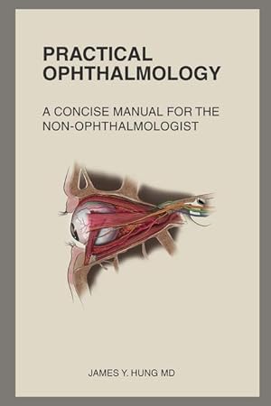 Seller image for Practical Ophthalmology: A Concise Manual for the Non-ophthalmologist for sale by moluna