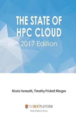 Bild des Verkufers fr The State of HPC Cloud: 2017 Edition zum Verkauf von moluna