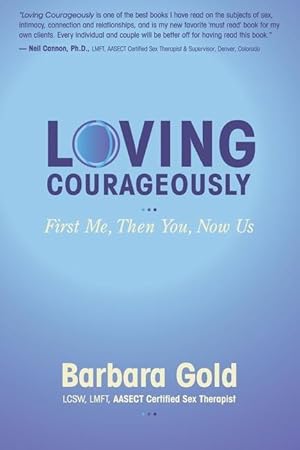 Bild des Verkufers fr Loving Courageously: First Me, Then You, Now Us zum Verkauf von moluna