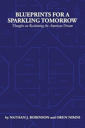 Bild des Verkufers fr Blueprints for a Sparkling Tomorrow: Thoughts on Reclaiming the American Dream zum Verkauf von moluna