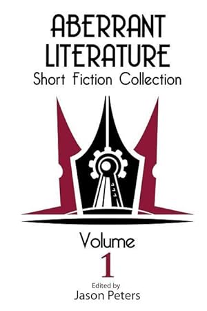 Seller image for Aberrant Literature Short Fiction Collection Volume I for sale by moluna