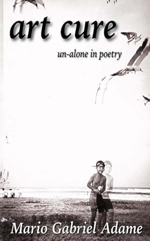 Seller image for Art Cure: un-alone in poetry for sale by moluna