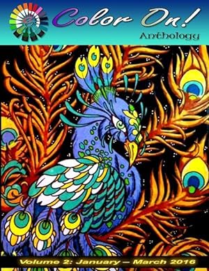 Immagine del venditore per Color On! Anthology 2: Volume 2: January - March 2016 venduto da moluna