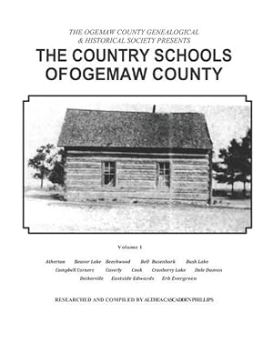 Bild des Verkufers fr Ogemaw County Country Schools: The Country Schools of Ogemaw County zum Verkauf von moluna