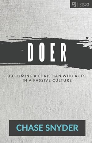 Bild des Verkufers fr Doer: Becoming a Christian Who Acts in a Passive Culture zum Verkauf von moluna
