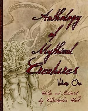 Bild des Verkufers fr Anthology of Mythical Creatures: Volume 1 zum Verkauf von moluna