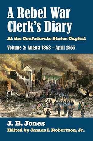 Bild des Verkufers fr A Rebel War Clerk\ s Diary, Volume 2 zum Verkauf von moluna