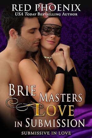 Bild des Verkufers fr Brie Masters Love in Submission: Submissive in Love zum Verkauf von moluna