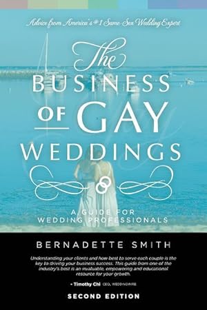 Bild des Verkufers fr The Business of Gay Weddings: A Guide for Wedding Professionals zum Verkauf von moluna