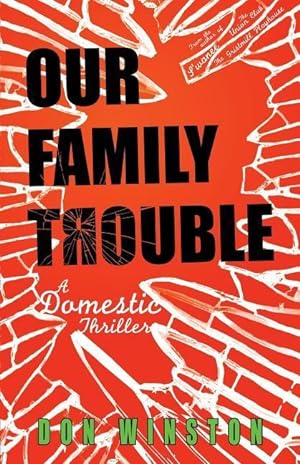 Bild des Verkufers fr Our Family Trouble: A Domestic Thriller zum Verkauf von moluna