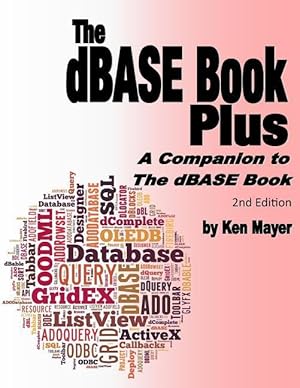 Bild des Verkufers fr The dBASE Book Plus, 2nd Edition: A Companion to The dBASE Book zum Verkauf von moluna