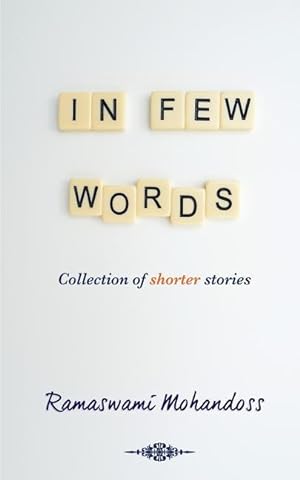 Seller image for In Few Words: Collection of shorter stories for sale by moluna