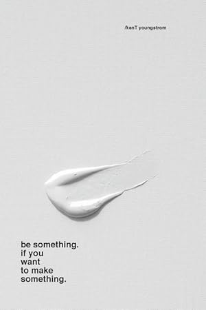 Immagine del venditore per be something. if you want to make something. venduto da moluna