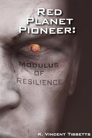 Seller image for Red Planet Pioneer: Modulus of Resilience for sale by moluna