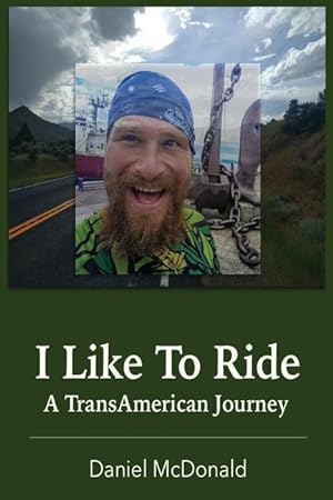 Bild des Verkufers fr I Like to Ride: A TransAmerican Journey zum Verkauf von moluna