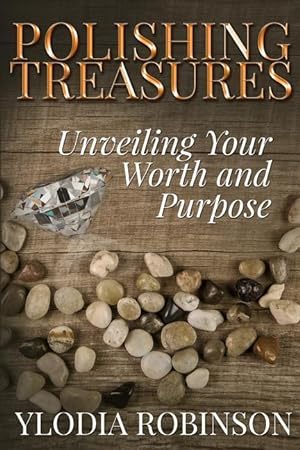 Seller image for Polishing Treasures: Unveiling Your Worth and Purpose for sale by moluna