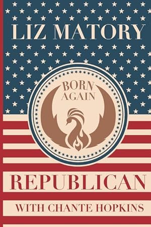Bild des Verkufers fr Born Again Republican zum Verkauf von moluna