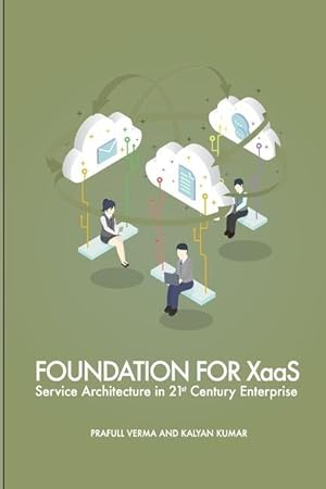 Bild des Verkufers fr Foundation for XaaS: Service Architecture in 21st Century Enterprise zum Verkauf von moluna