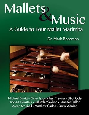 Bild des Verkufers fr Mallets & Music: A Guide to Four Mallet Marimba zum Verkauf von moluna