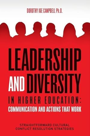 Seller image for Leadership and Diversity in Higher Education: Communication and Actions that Work: Straightforward Cultural Conflict Resolution Strategies for sale by moluna