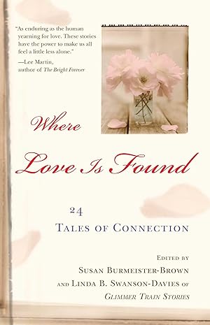 Seller image for Where Love Is Found: 24 Tales of Connection for sale by moluna