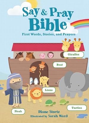 Bild des Verkufers fr Say and Pray Bible: First Words, Stories, and Prayers zum Verkauf von moluna
